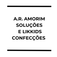 A.R. AMORIM SOLUCOES LTDA e LIKKIDS CONFECCOES LTDA