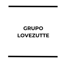 GRUPO LOVEZUTTE