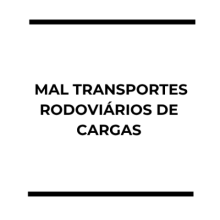  MAL TRANSPORTES RODOVIÁRIOS DE CARGAS